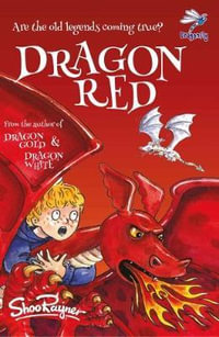 Dragon Red : Dragon Gold - Shoo Rayner