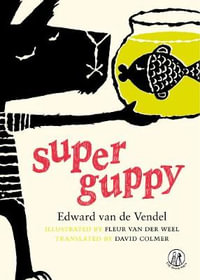 Super Guppy - Edward van de Vendel