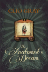 The Anatomist's Dream - Clio Gray