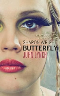 Sharon Wright : Butterfly - John Lynch