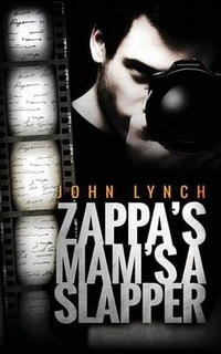 Zappa's Mam's a Slapper - Lynch John