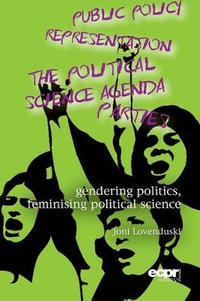 Gendering Politics, Feminising Political Science - Joni Lovenduski