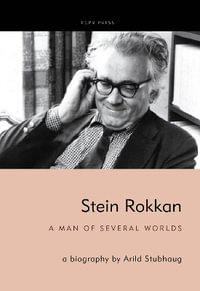 Stein Rokkan : a biography by Arild Stubhaug - Arild Stubhaug