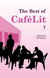 The Best of Caf©Lit 7 - Gill James