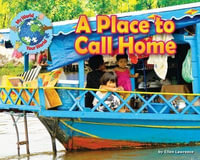 A Place to Call Home : My World Your World - Ellen Lawrence