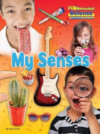 Fundamental Science Key Stage 1 : My Senses 2016 - Ruth Owen