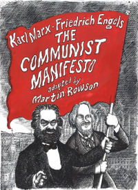 The Communist Manifesto : A Graphic Novel - Martin Rowson