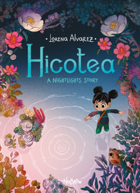 Hicotea : A Nightlights Story - Lorena Alvarez