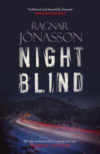 Nightblind : The Dark Iceland Series : Book 2 - Ragnar Jónasson