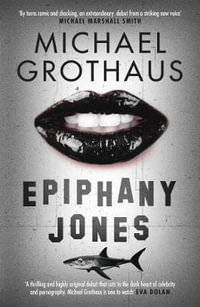 Epiphany Jones - Michael Grothaus