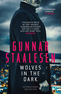 Wolves in the Dark : Volume 19 - Gunnar Staalesen