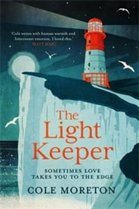 The Light Keeper - Cole Moreton