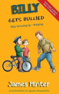 Billy Gets Bullied : Bullying - Helen Rushworth