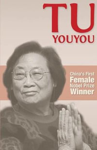 Tu Youyou : China's First Female Nobel Prize Winner - Liping Liu