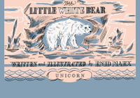 The Little White Bear - Enid Marx