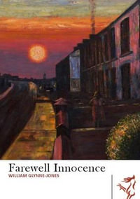 Farewell Innocence : Library of Wales - William Glynne-Jones