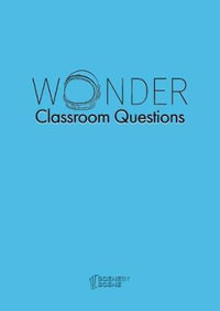 Wonder Classroom Questions - Amy Farrell