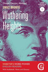 Wuthering Heights : Abridged and Retold, with Notes and Free Audiobook - Charlotte Bronte