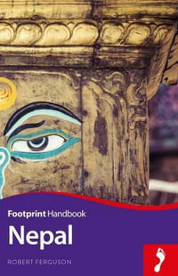 Nepal : Footprint Handbook - ROBERT FERGUSON