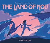 The Land of Nod - Robert Louis Stevenson