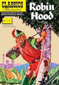 Robin Hood : Classics Illustrated Vintage Replica Hardcover - Howard Pyle