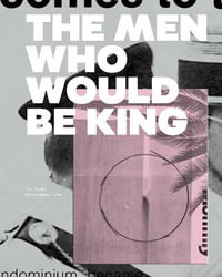 The Men Who Would Be King - Jon Tonks