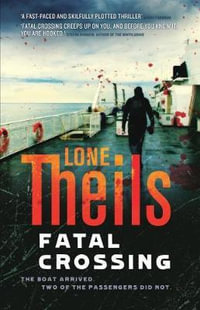 Fatal Crossing : Nora Sand - Lone Theils