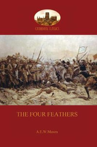 The Four Feathers  (Aziloth Books) - A.E.W. Mason