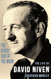 The Other Side of the Moon : The Life of David Niven - Sheridan Morley