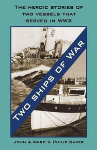 Two Ships of War : (Dyslexia-Smart) - John A Ward