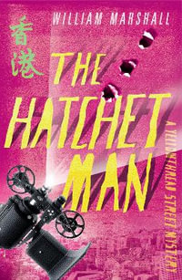 The Hatchet Man : Yellowthread Street : Book 2 - William Marshall