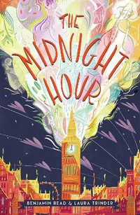 The Midnight Hour : The Midnight Hour - Benjamin Read