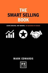 Smart Selling Book Brains Brawn : Using Brains, Not Brawn, to Succeed in Sales - MARK EDWARDS