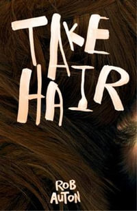 Take Hair - Rob Auton