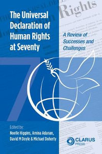 The Universal Declaration of Human Rights at Seventy : A Review of Successes and Challenges - Amina Adanan