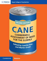 Camberwell Assessment of Need for the Elderly : CANE - Juanita  Hoe