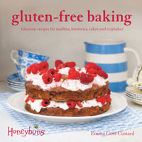 Honeybuns Gluten Free Baking : Glorious Recipes For Muffins, Brownies, Cakes And Traybakes - Emma Goss-Custard