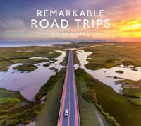 Remarkable Road Trips - Colin Salter