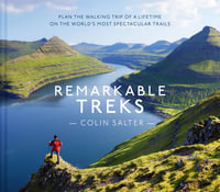 Remarkable Treks - Colin Salter