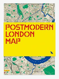 Postmodern London Map : Guide to postmodernist architecture in London - Owen Hopkins