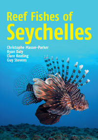 Reef Fishes of the Seychelles - Christophe Mason-Parker