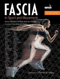 Fascia in Sport and Movement, Second edition - Robert, Ph. D. Schleip