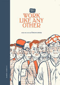 Work Like Any Other : Work Like Any Other - Alex W Inker