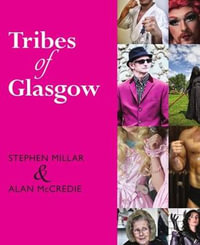 Tribes of Glasgow - Alan McCredie