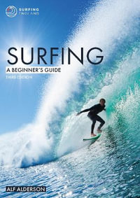 Surfing : A Beginner's Guide - ALF ALDERSON