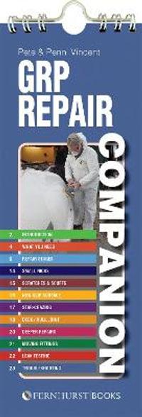 GRP Repair Companion : Repairing Grp & Frp Boats - Pete Vincent