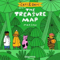 Ceri and Deri : The Treasure Map - MAX LOW