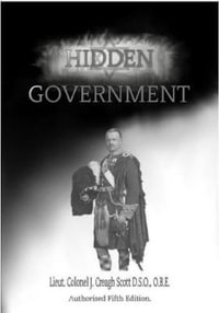 Hidden Government - John Creagh Scott