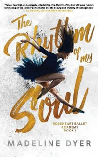 The Rhythm of My Soul - Madeline Dyer