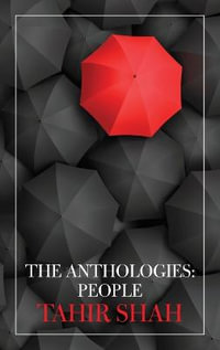 The Anthologies : People - Tahir Shah